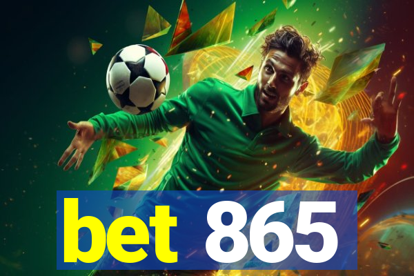 bet 865